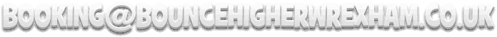 booking@bouncehigherwrexham.co.uk